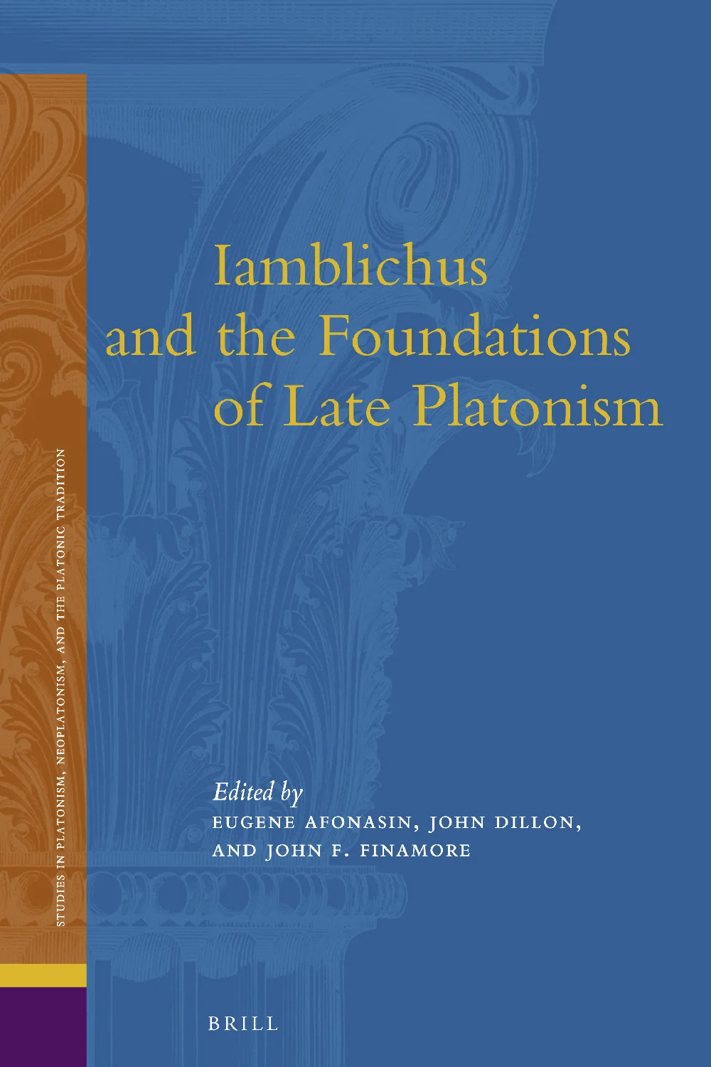 Iamblichus and the Foundations of Late Platonism