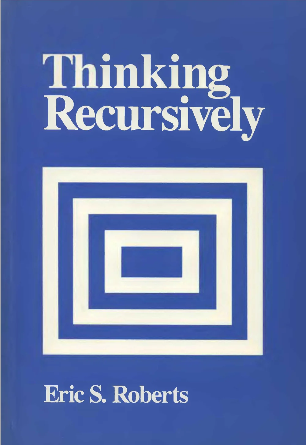Thinking Recursively