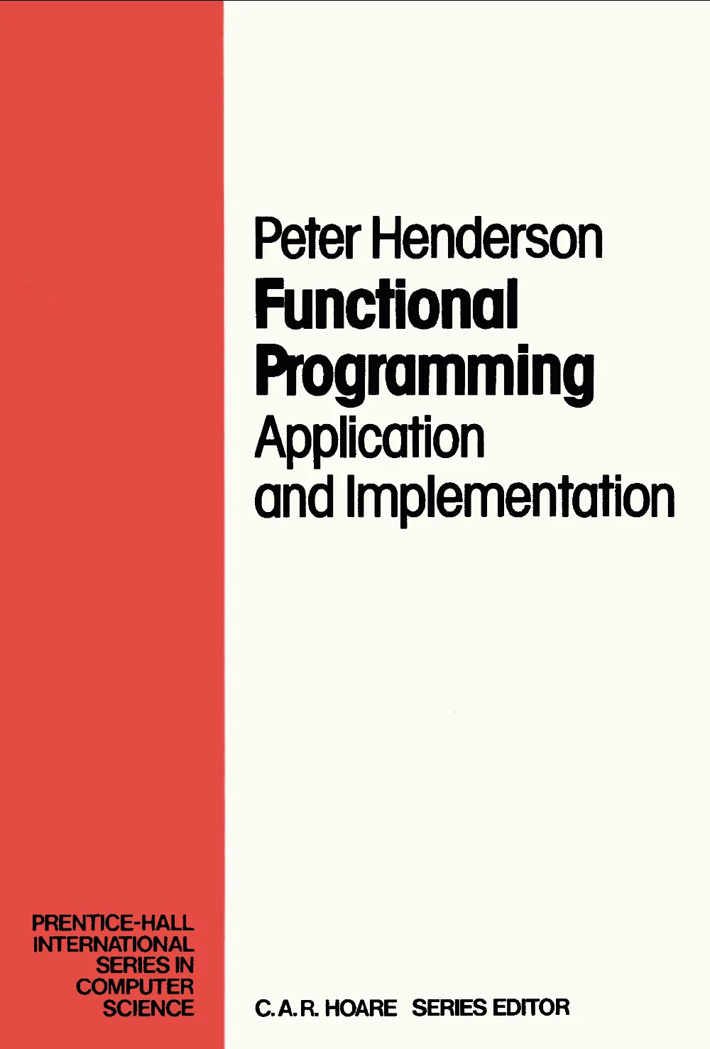 Functional Programming: Application and Implementation