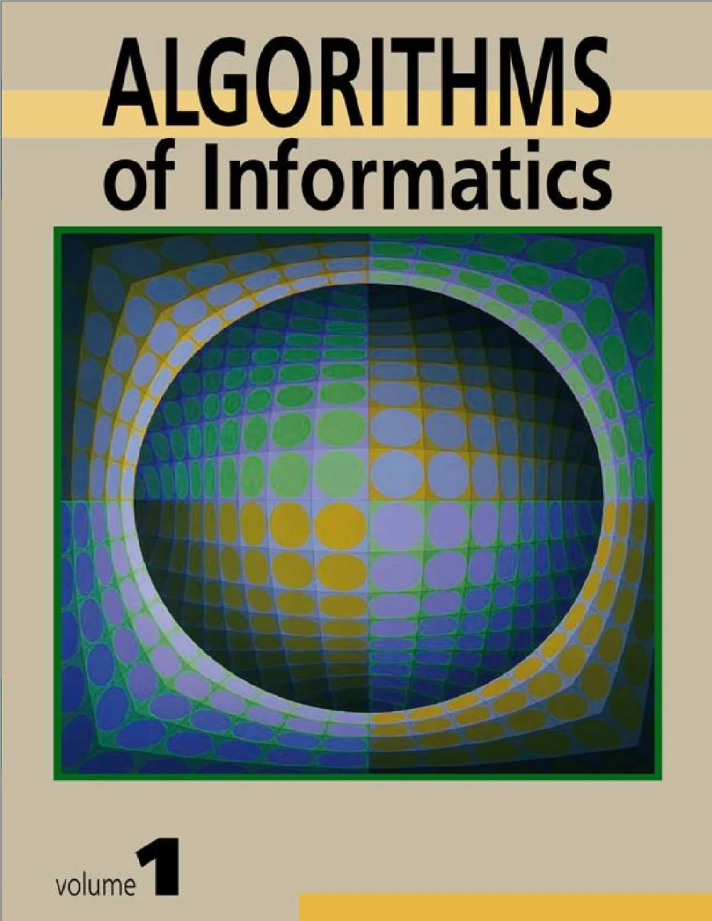 Algorithms of informatics - Vol.1 Foundations