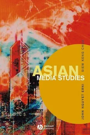 Asian Media Studies Politics of Subjectivities