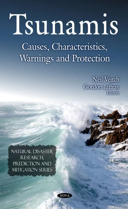Tsunamis: Causes, Characteristics, Warnings and Protection