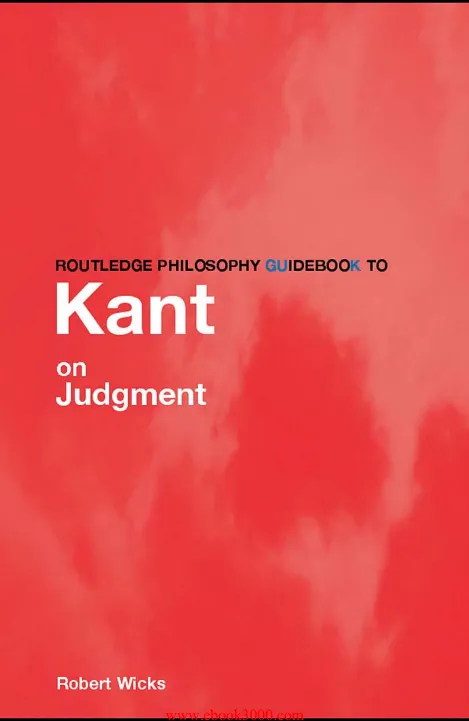 Routledge Philosophy Guidebook to Kant on Judgment