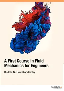 A First Course in Fluid Mechanics For Engineers