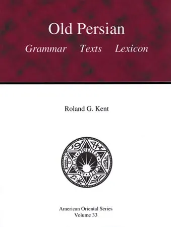 Old Persian: Grammar Texts Lexicon