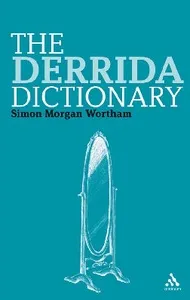 The Derrida dictionary