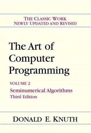 The Art of Computer Programming, Vol 2: Seminumerical Algorithms