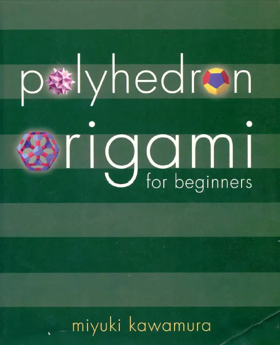 Polyhedron Origami for Beginners