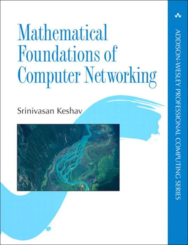 Mathematical Foundation of Computer Networking