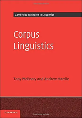 Corpus Linguistics Method, Theory and Practice