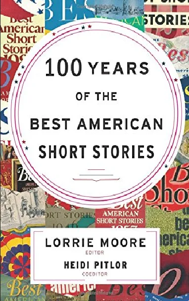 100Years of The Best American Short Stories