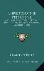 Chrestomathie persane - Vol 1