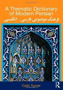A Thematic Dictionary Of Modern Persian