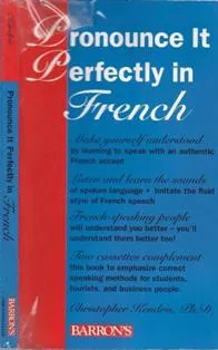 Pronounce It Perfectly In French