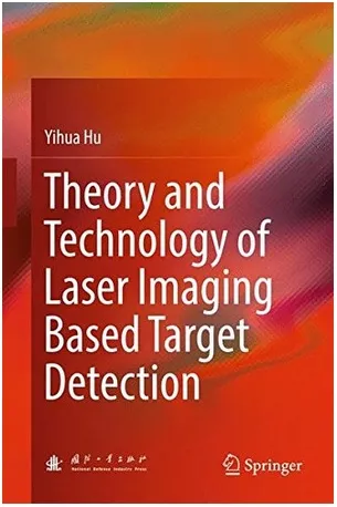 Theory and Technology of Laser Imaging Based Target Detection