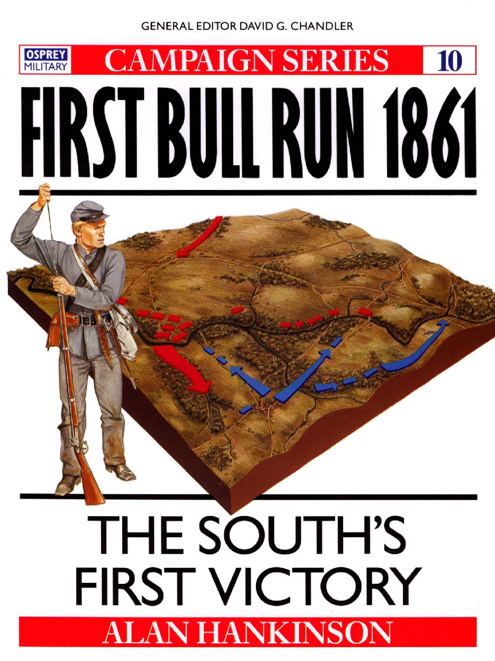 Osprey - Campaign 010 - First Bull Run 1861 - The South's First Victory