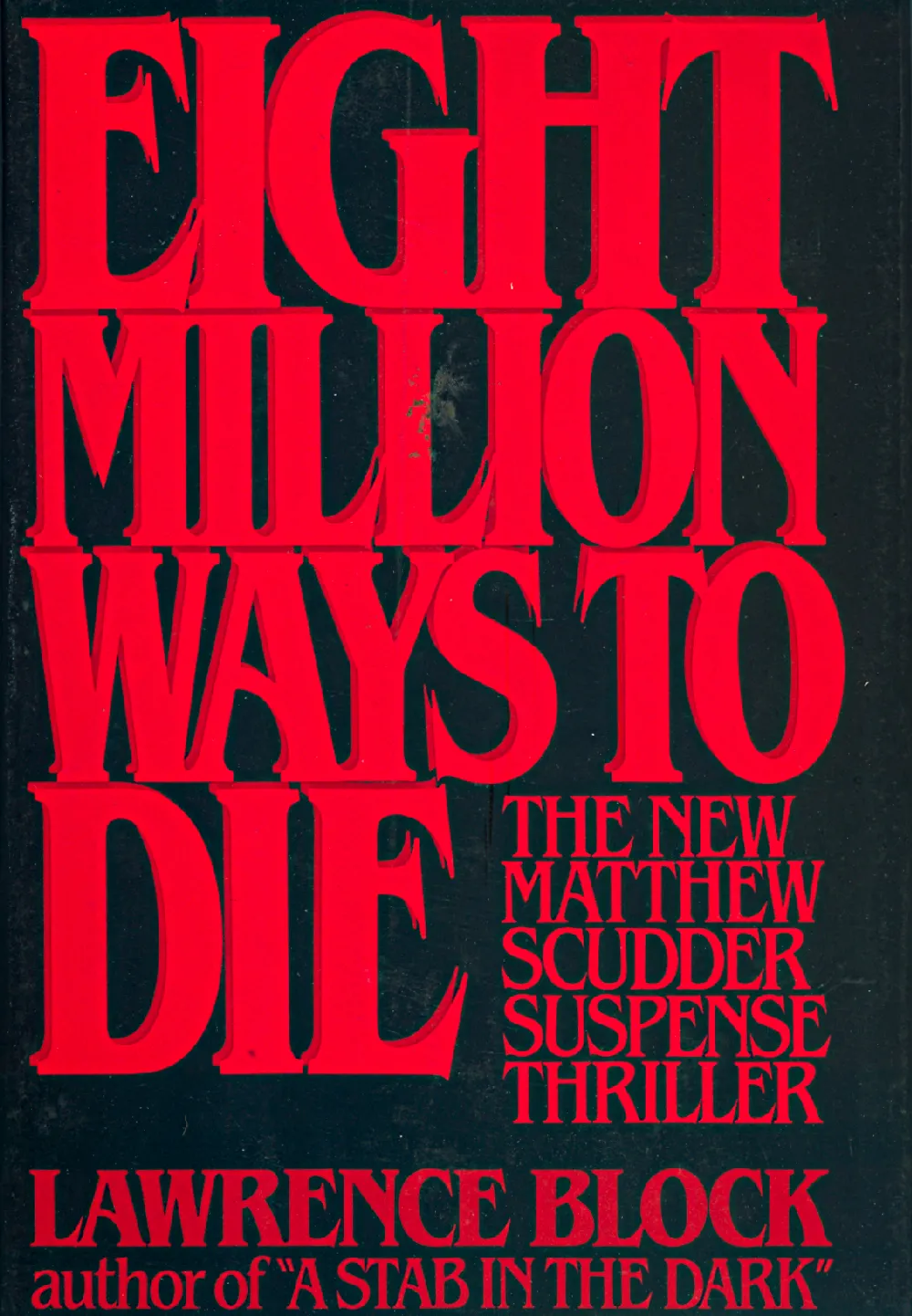 Matthew Scudder novels 05: Eight Million Ways to Die