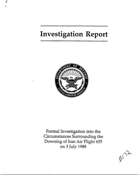 Formal Investigation into the Downing of Iran Air Flight 655