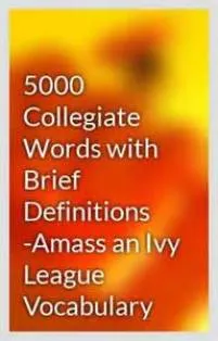 5000Collegiate Words with Brief Definitions