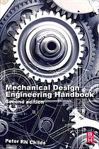 Mechanical design engineering handbook