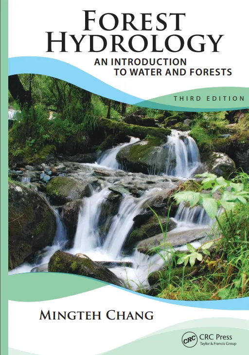 Forest Hydrology: An Introduction to Water and Forests
