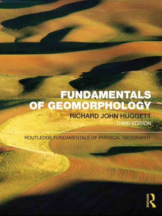 Fundamentals of Geomorphology, 3rd Edition