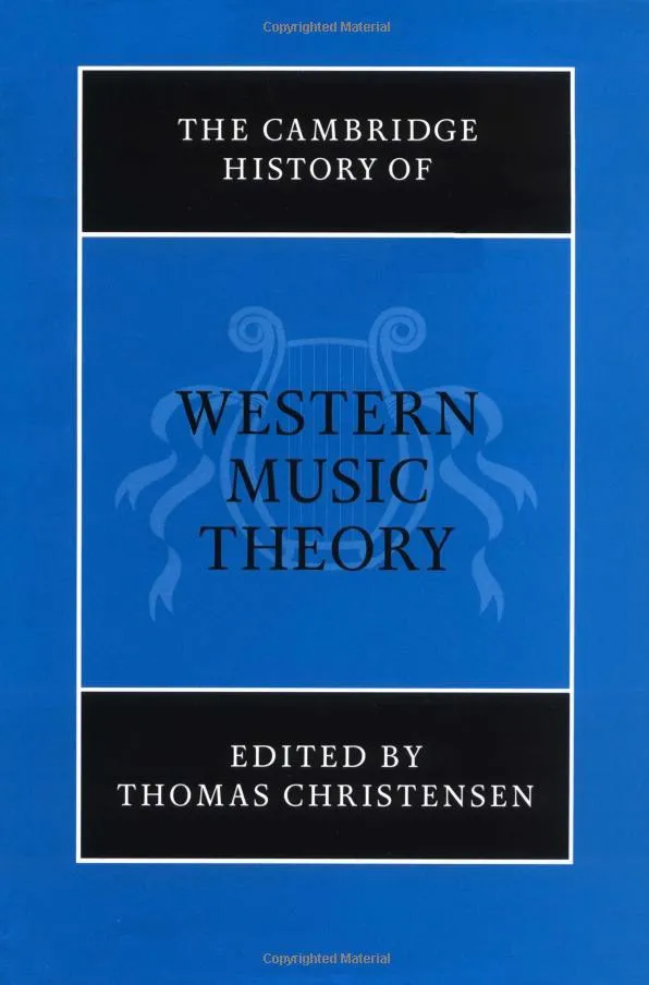 The Cambridge History of Music, Part 5: Western Music Theory