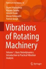 Rotordynamics: Introduction to Practical Vibration Analysis