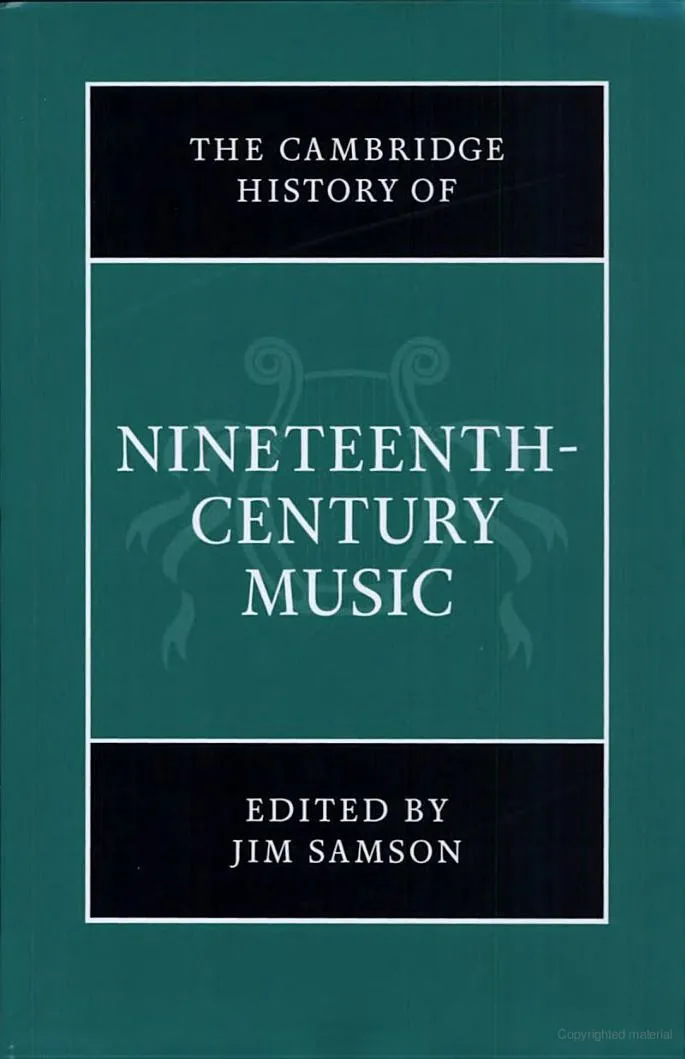 The Cambridge History of Music, Part 2: Nineteenth-Century Music