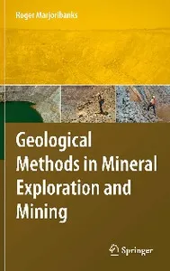 Geological methods inmineral exploration and  mining