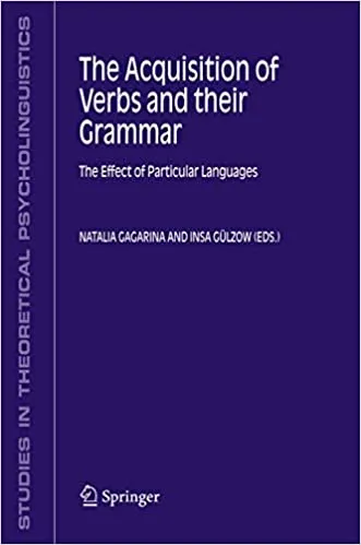 The Acquisition of Verbs and their Grammar