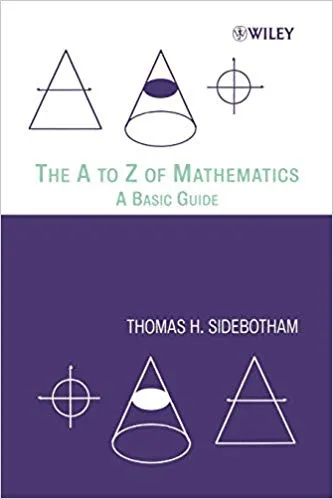 The A to Z of Mathematics