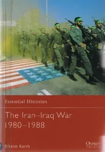 The Iran -  Iraq War 1980 - 1988