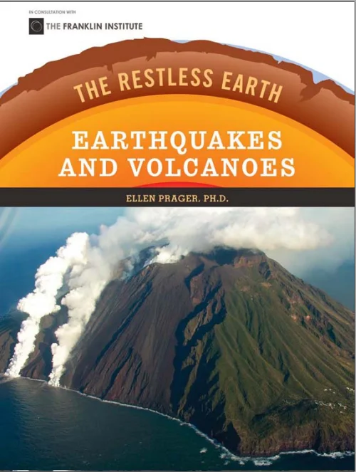 The Restless Earth Earthquakes and Volcanoes