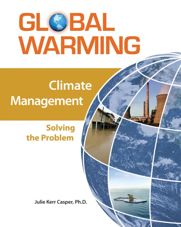 Climate Management: Solving the Problem - Global Warming