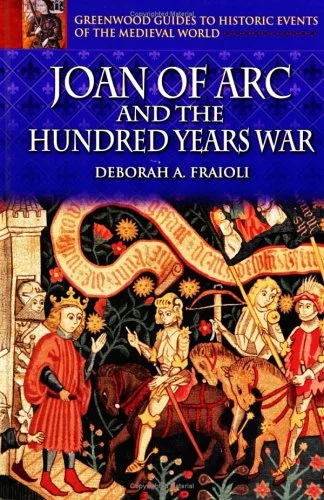 Joan of Arc and the Hundred Years War