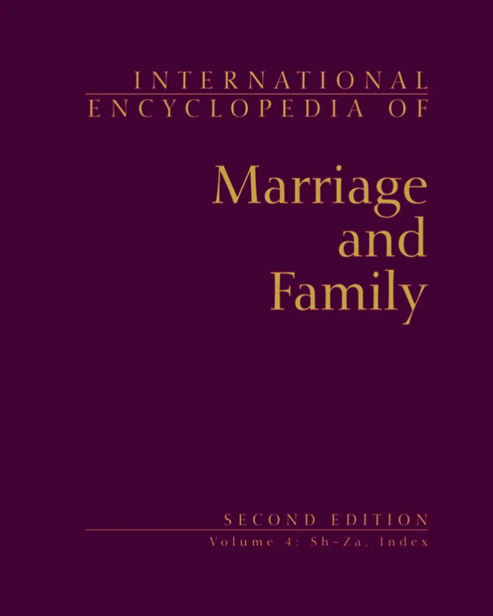 International Encyclopedia of Marriage and Family - Volume 4
