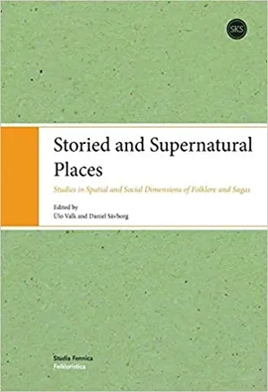 Storied and Supernatural Places