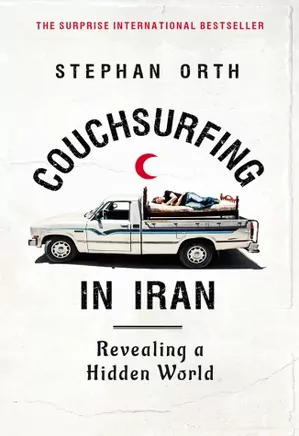 Couchsurfing in Iran: Revealing a Hidden World