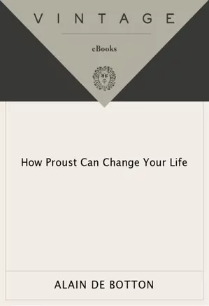 How Proust Can Change Your Life