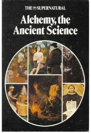 Alchemy, The Ancient Science