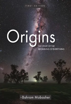 Origins: The Story of the Beginning of Everything