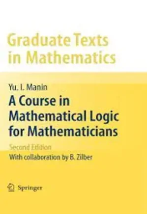 A Course In Mathematical Logic For Mathematicians