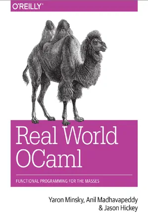 Real World OCaml: Functional Programming for The Masses