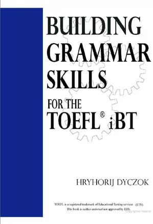 Building Grammar Skills For The TOEFL iBT