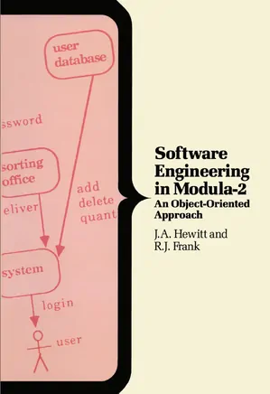 Software Engineering in Modula-2: An Object-Oriented Approach