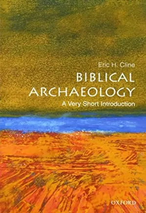 Biblical Archaeology: A Very Short Introduction