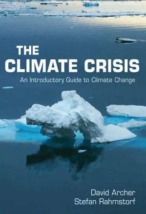 The Climate Crisis - An Introductory Guide to Climate Change