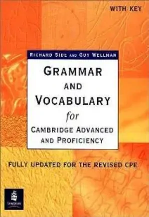 Grammar And Vocabulary for Cambridge Advanced And Proficiency