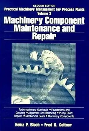 Machinery Component Maintenance and Repair
